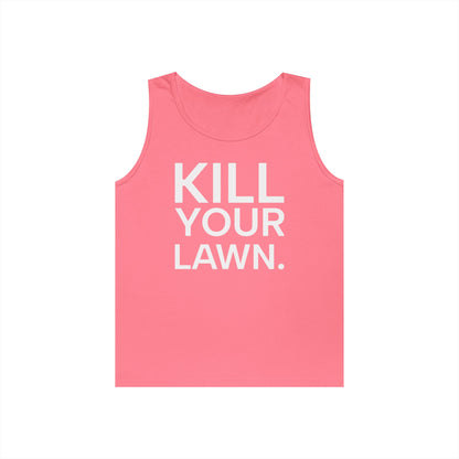 Tank Top — "Kill Your Lawn. Grow Food." Garden Activist Tee