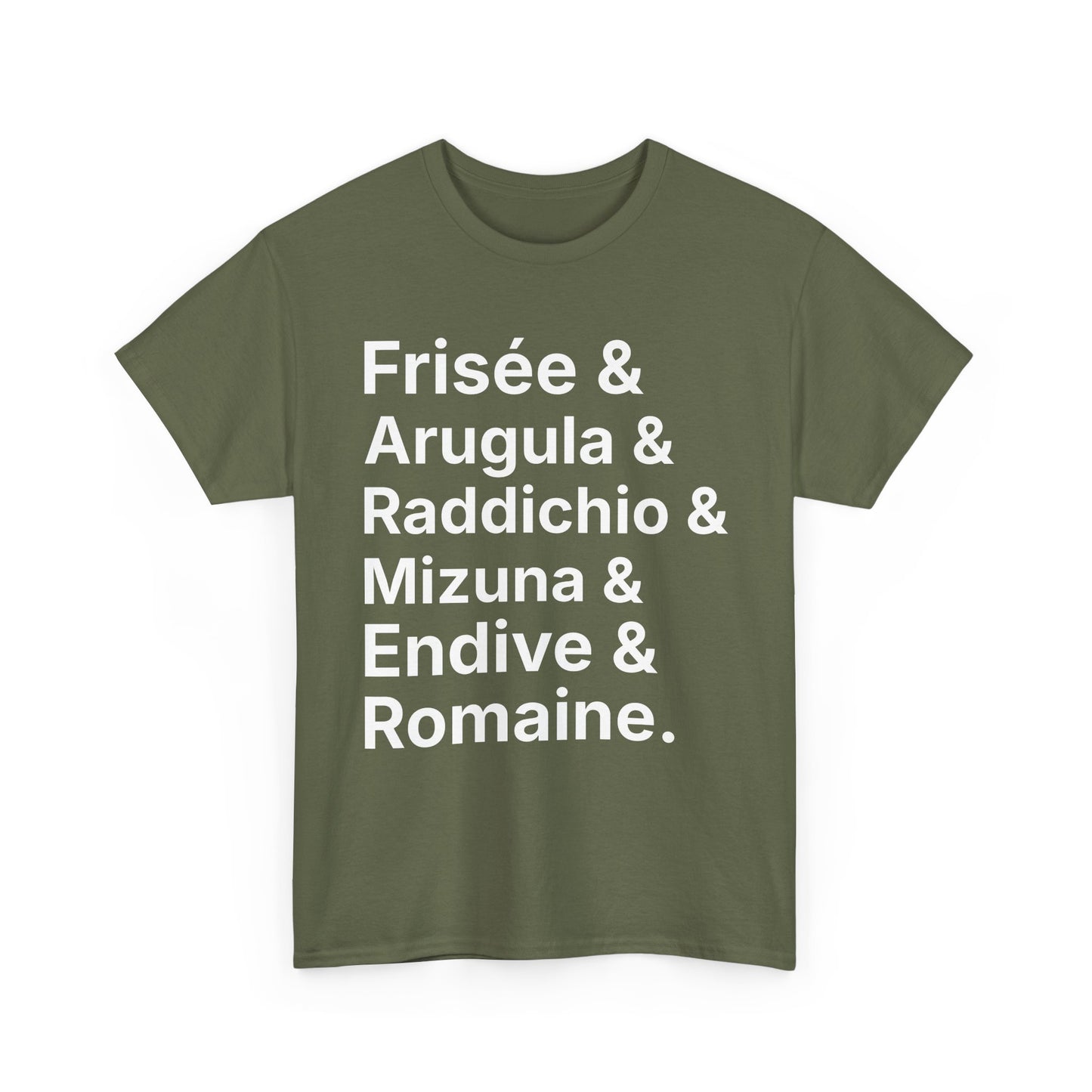 Salad Greens List T‑Shirt — Frisée & Arugula & Raddichio Design