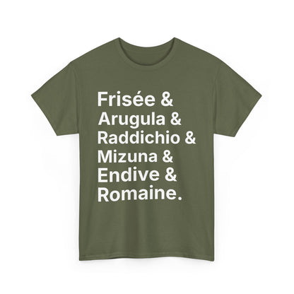Salad Greens List T‑Shirt — Frisée & Arugula & Raddichio Design