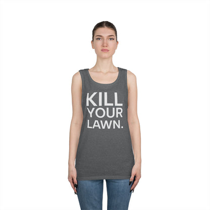 Tank Top — "Kill Your Lawn. Grow Food." Garden Activist Tee