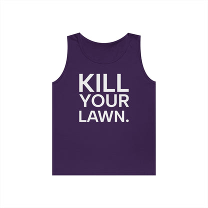 Tank Top — "Kill Your Lawn. Grow Food." Garden Activist Tee