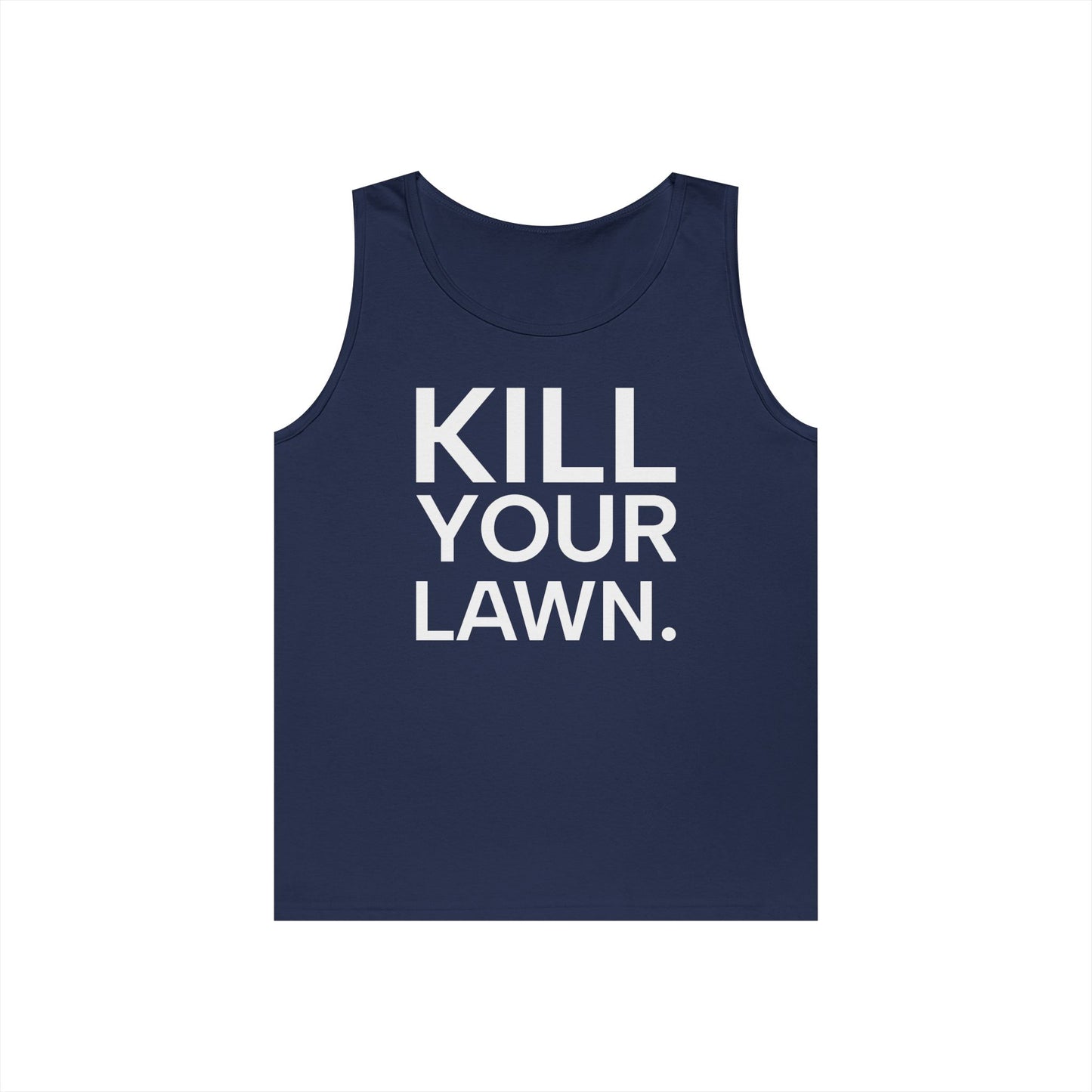Tank Top — "Kill Your Lawn. Grow Food." Garden Activist Tee