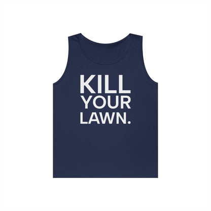 Tank Top — "Kill Your Lawn. Grow Food." Garden Activist Tee