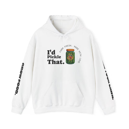 "I'd Pickle That" Graphic Hoodie – 'Kill Your Lawn / Grow Food' Sleeve Design