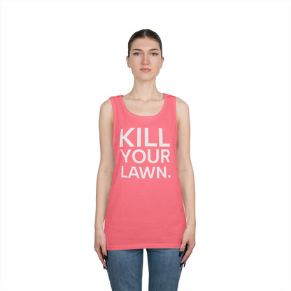 Tank Top — "Kill Your Lawn. Grow Food." Garden Activist Tee