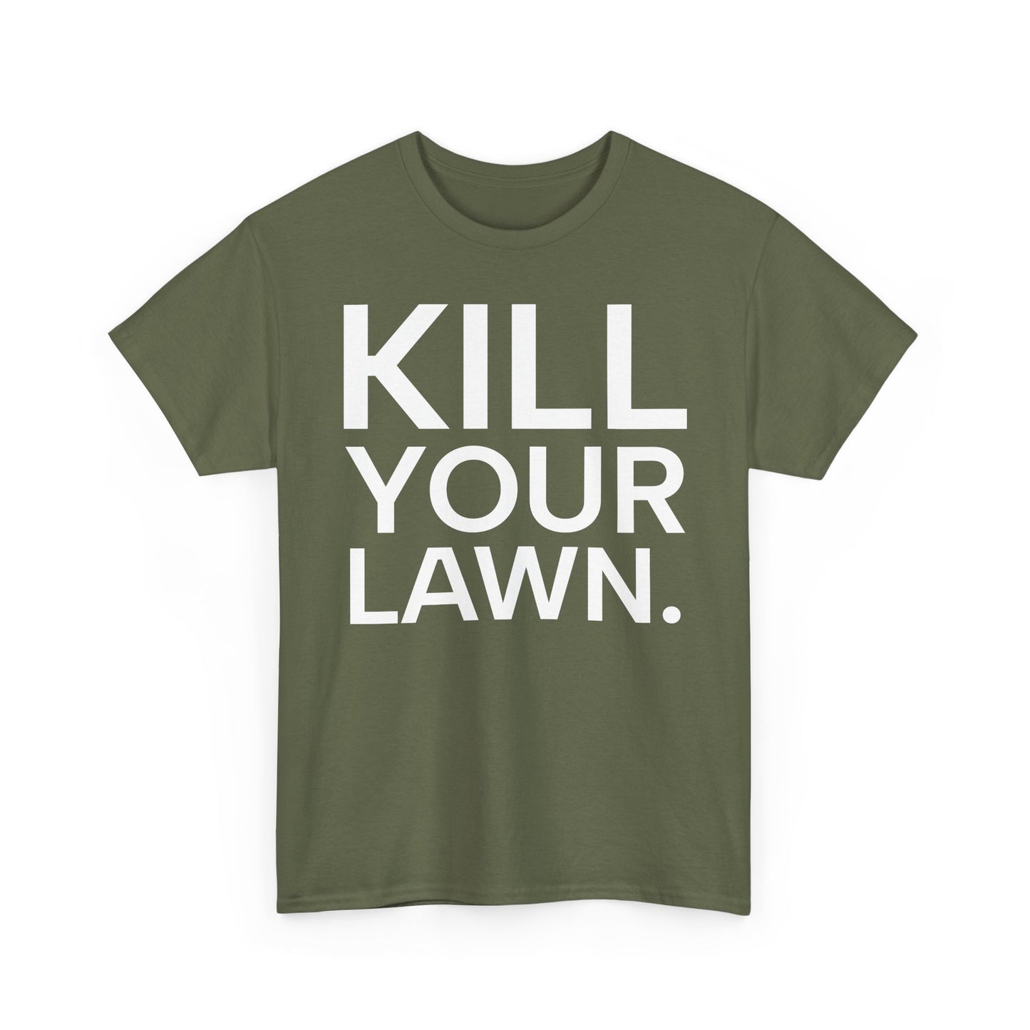 Tee Shirt - KILL YOUR LAWN GROW FOOD Urban Regenerative Farm Slogan