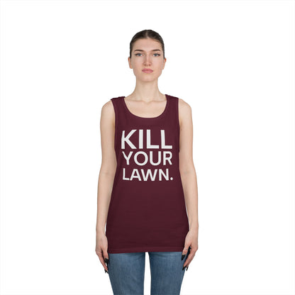 Tank Top — "Kill Your Lawn. Grow Food." Garden Activist Tee