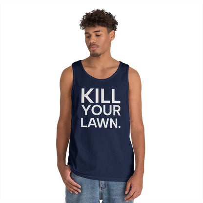 Tank Top — "Kill Your Lawn. Grow Food." Garden Activist Tee
