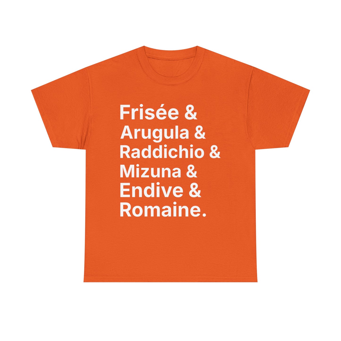Salad Greens List T‑Shirt — Frisée & Arugula & Raddichio Design