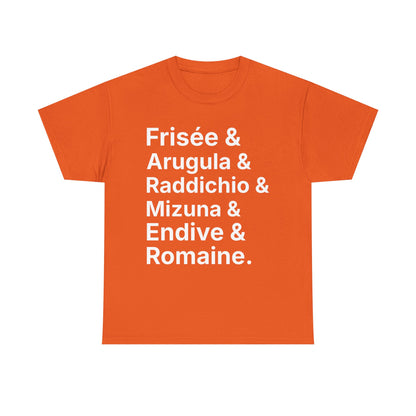 Salad Greens List T‑Shirt — Frisée & Arugula & Raddichio Design