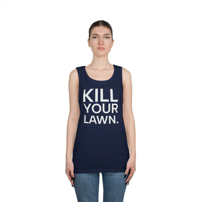 Tank Top — "Kill Your Lawn. Grow Food." Garden Activist Tee