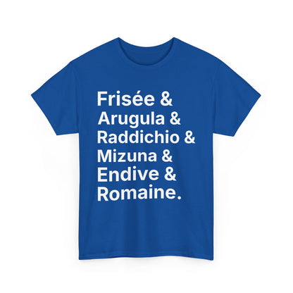 Salad Greens List T‑Shirt — Frisée & Arugula & Raddichio Design