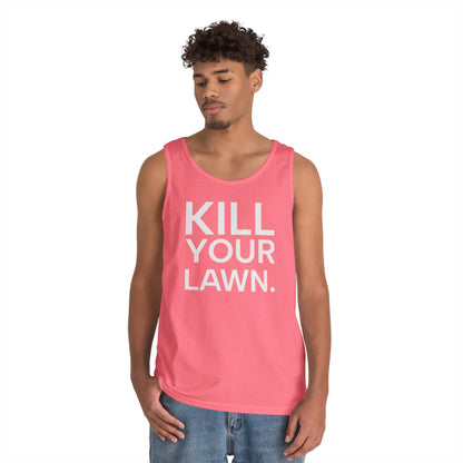 Tank Top — "Kill Your Lawn. Grow Food." Garden Activist Tee