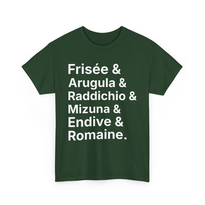Salad Greens List T‑Shirt — Frisée & Arugula & Raddichio Design
