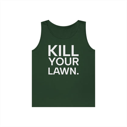 Tank Top — "Kill Your Lawn. Grow Food." Garden Activist Tee